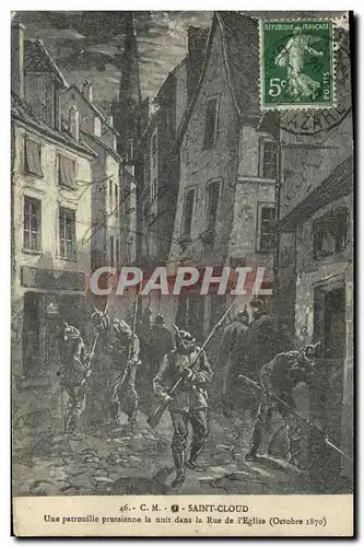 Cartes postales Militaria Guerre de 1870 Saint Cloud Une patrouille prussienne la nuit dans la rue de l&#39eglis