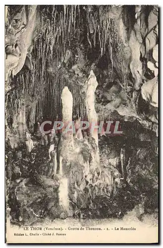 Cartes postales Grotte Grottes Le Thor Grotte de Thouzon Le mausolee