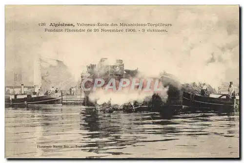 Cartes postales Bateau de Guerre Algesiras Vaisseau Ecole des Mecaniciens Torpilleurs Pendant l'incendie