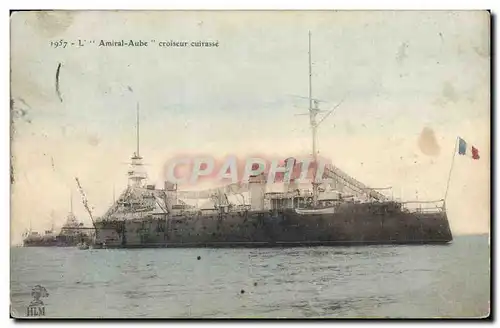 Cartes postales Bateau de Guerre L'Amiral Aube Croiseur Cuirasse