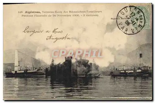 Cartes postales Bateau de Guerre Algesiras Vaisseau Ecole des Mecaniciens Torpilleurs Pendant l&#39incendie
