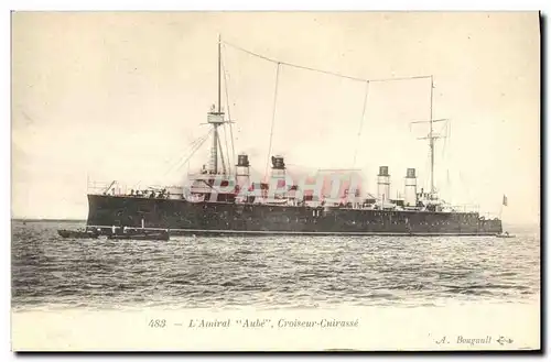 Cartes postales Bateau de Guerre L'Amiral Aube Croiseur Cuirasse