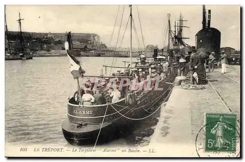 Ansichtskarte AK Bateau de Guerre Le Treport Le torpilleur Alarme au bassin