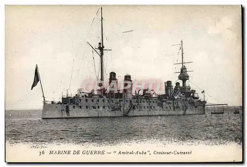 Cartes postales Bateau de Guerre Amiral Aube Croiseur Cuirasse