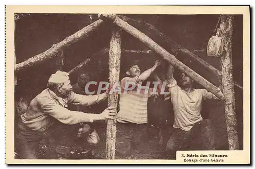 Cartes postales Mine Mines Mineurs Boisage d&#39une galerie