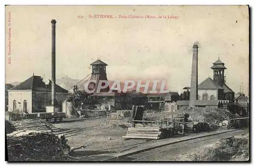 Cartes postales Mine Mines St Etienne Puits Chatelus Mines de la Loire