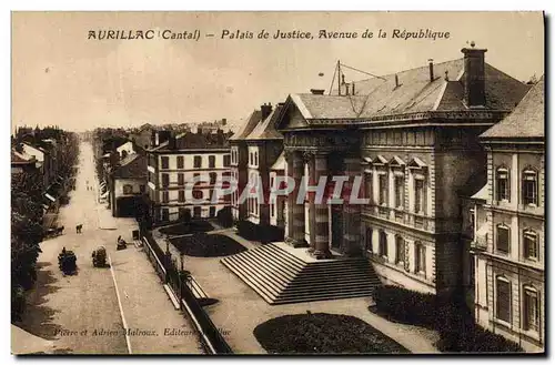 Ansichtskarte AK Palais de Justice Avenue de la Republique Aurillac
