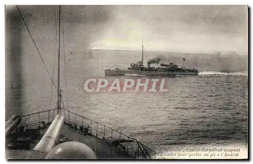 Ansichtskarte AK Bateau de Guerre L&#39Arbalete Contre torpilleur coupant de l&#39escadre pour porter un pli a l&