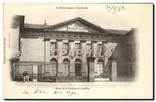 Cartes postales Prefecture Auvergne Hotel de la Prefecture a Aurillac