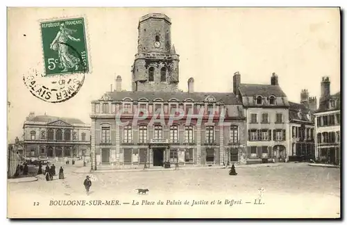 Cartes postales Boulogne sur Mer La Place du Palais de Justice et le beffroi