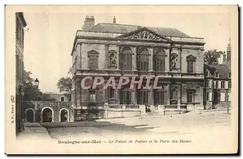 Cartes postales Palais de Justice et la porte des Dunes Boulogne sur Mer