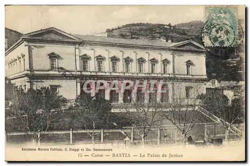 Ansichtskarte AK Palais de Justice Corse Bastia Corsica