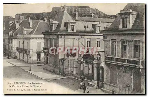 Cartes postales Prefecture le Cercle Militaire Le chateau Belfort