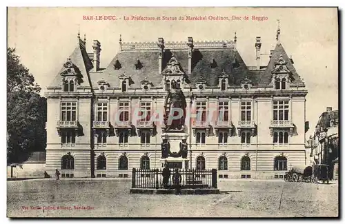 Cartes postales Bar le Duc La Prefecture et Statue du Marechal Oudinot Duc de Reggio