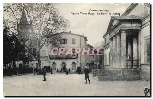 Ansichtskarte AK Palais de justice Castelnaudary Square Victor Hugo Le palais de justice