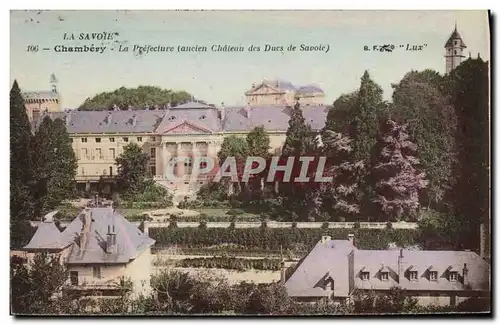 Cartes postales Prefecture Chambery Ancien chateau des Ducs de Savoie