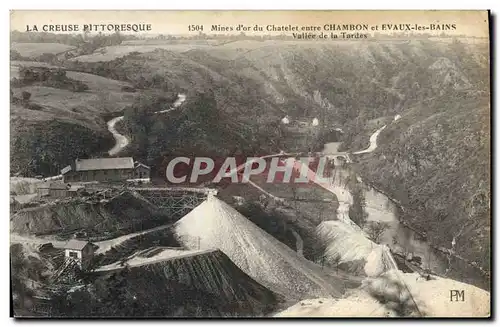 Cartes postales Creuse Mines d'or du Chatelet entre Chambon et Evaux les Bains Vallee de la Tardes