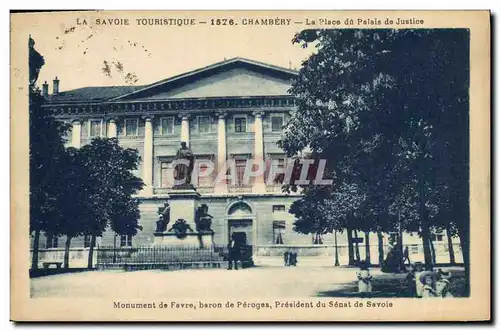 Cartes postales Palais de justice Chambery Monument de Favre baron de Peroges President du Senat de Savoie