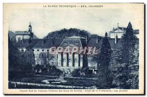 Cartes postales Prefecture Chambery Facade Sud de l'ancien chateau de Sucs de Savoie Hotel de la Prefecture Les