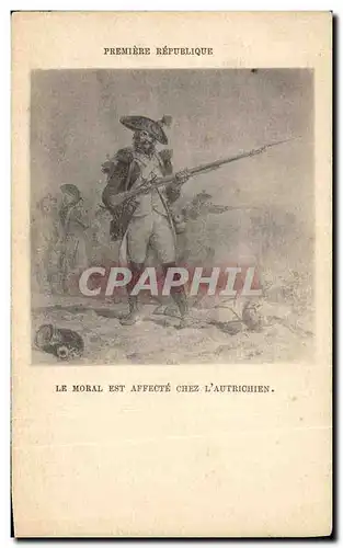 Cartes postales Militaria Premiere Republique Le moral est affecte chez l'Autrichien