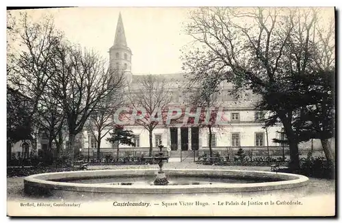 Ansichtskarte AK Palais de Justice et la cathedrale Square Victor Hugo Castelnaudary