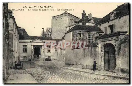 Cartes postales Palais de Justice et la Tour Hautefeuille Chaumont