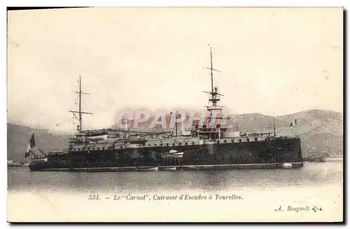 Cartes postales Bateau de Guerre Le Carnot Cuirasse d'escadre a tourelles