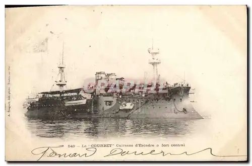 Cartes postales Bateau de Guerre Le Courbet Cuirasse d'escadre a fort central