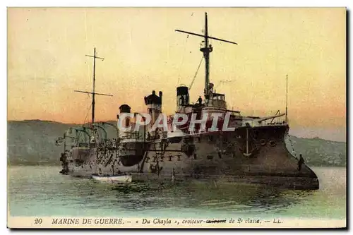 Cartes postales Bateau de Guerre Du Chayla Croiseur Cuirasse de 2eme classe