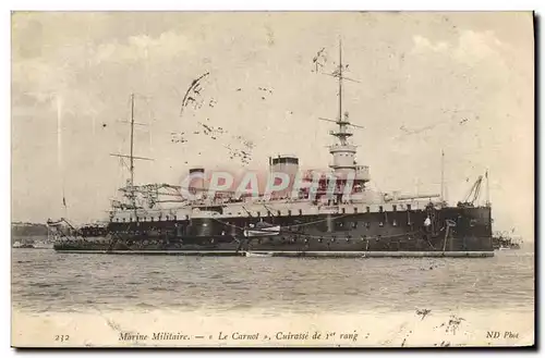Cartes postales Bateau de Guerre Le Carnot Cuirasse de 1er rang