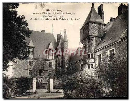 Ansichtskarte AK Prefecture Gien Ancien chateau d'Anne de Beaujeu Sous Prefecture et Palais de Justice