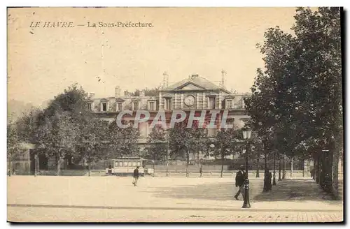 Ansichtskarte AK Le Havre La Sous Prefecture Tramway