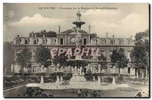 Ansichtskarte AK Le Havre Fontaine de la Bourse et Sous Prefecture