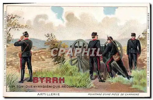 Ansichtskarte AK Militaria Byrrh Vin tonique Artillerie Pointage d'une piece de campagne