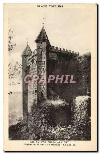 Cartes postales Chateau de Miolans Le donjon Saint Pierre d'Albigny