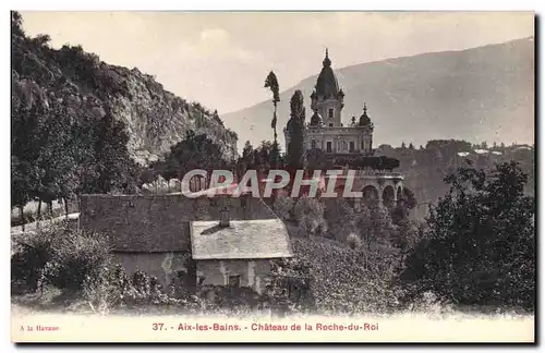 Cartes postales Chateau de la Roche du Roi Aix les Bains