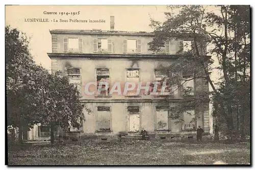 Ansichtskarte AK Luneville La Sous Prefecture incendiee