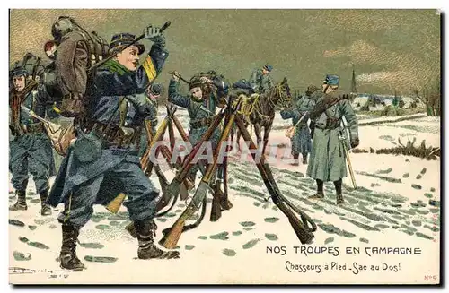 Ansichtskarte AK Militaria Nos troupes en campagne Chasseurs a pied Sac au dos