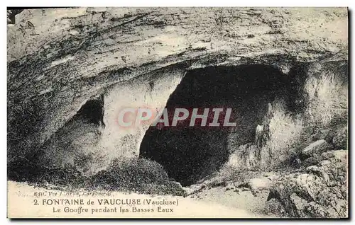 Ansichtskarte AK Fontaine de Vaucluse Le Gouffre pendant les Basses Eaux