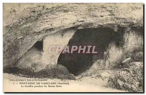 Ansichtskarte AK Fontaine de Vaucluse Le gouffre pendant les Basses Eaux