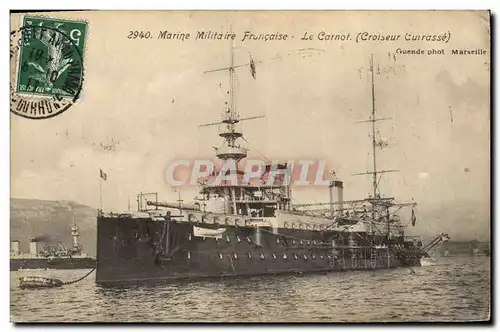 Cartes postales Bateau de GuerreMarine Militaire Francaise Le Carnot (Croiseur Cuirasse)