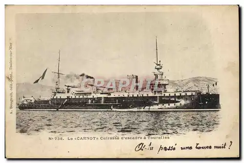 Cartes postales Bateau de GuerreLe Carnot Cuirasse d'escadre a Tourelles