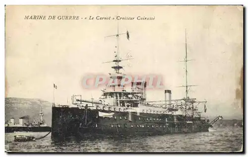 Ansichtskarte AK Bateau de GuerreMarine de guerre Le Carnot Croiseur Cuirasse