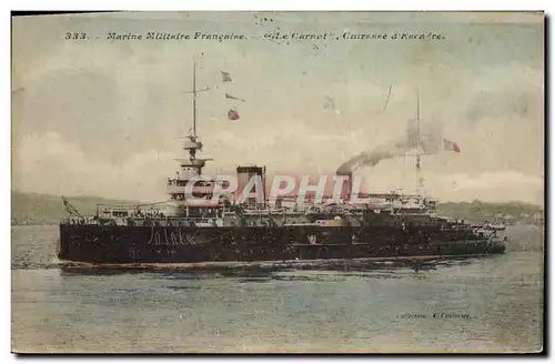 Cartes postales Bateau de GuerreMarine Militaire Francaise Le Carnot Cuirasse d'Escadre