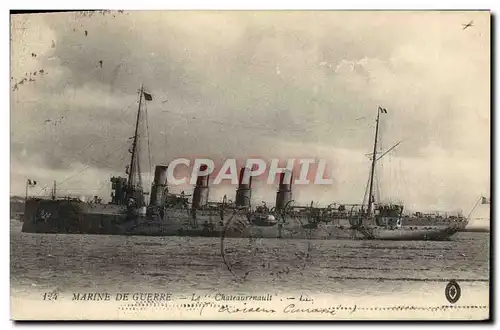 Ansichtskarte AK Bateau de GuerreMarine de Guerre Le Chateaurenault