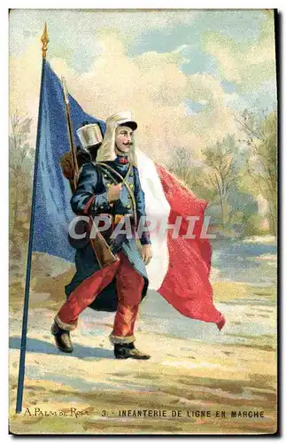 Cartes postales Militaria A Palm de Rosa Infanterie de ligne en marche