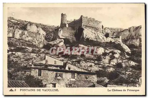 Ansichtskarte AK Fontaine de Vaucluse Le chateau de Petrarque