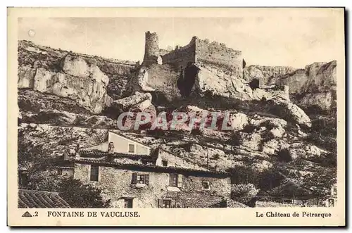 Cartes postales Fontaine de Vaucluse Le chateau de Petrarque