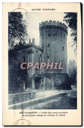 Ansichtskarte AK Savoie tourisme Chambery Vieille tour semi circulaire le plus ancien vestige du chateau (X siecl