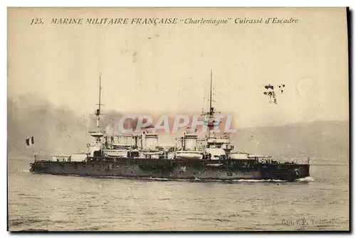 Cartes postales Bateau de Guerre Marine Militaire Francaise Charlemagne cuirasse d'escadre